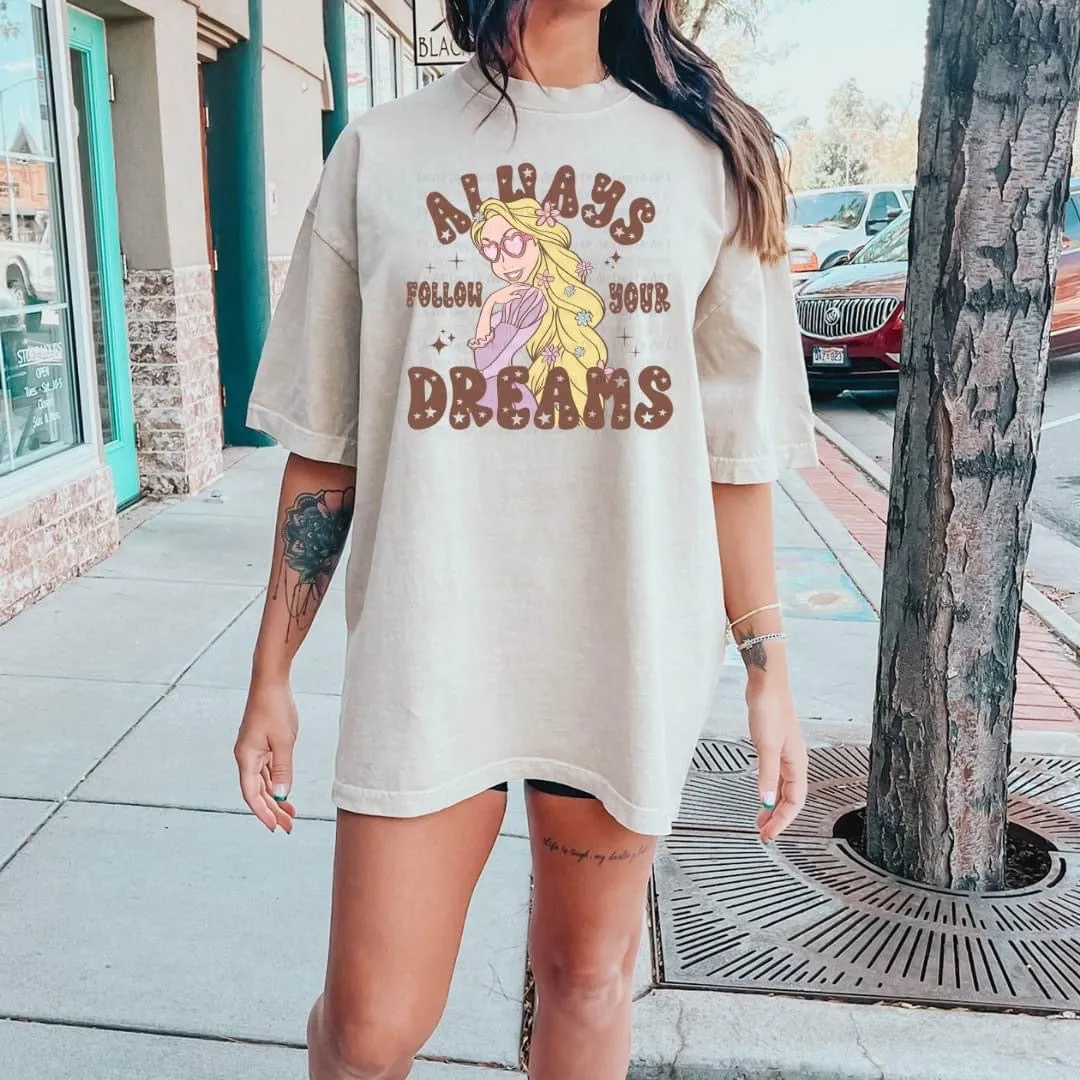 Always Follow Your Dreams Princess Shirt for Women