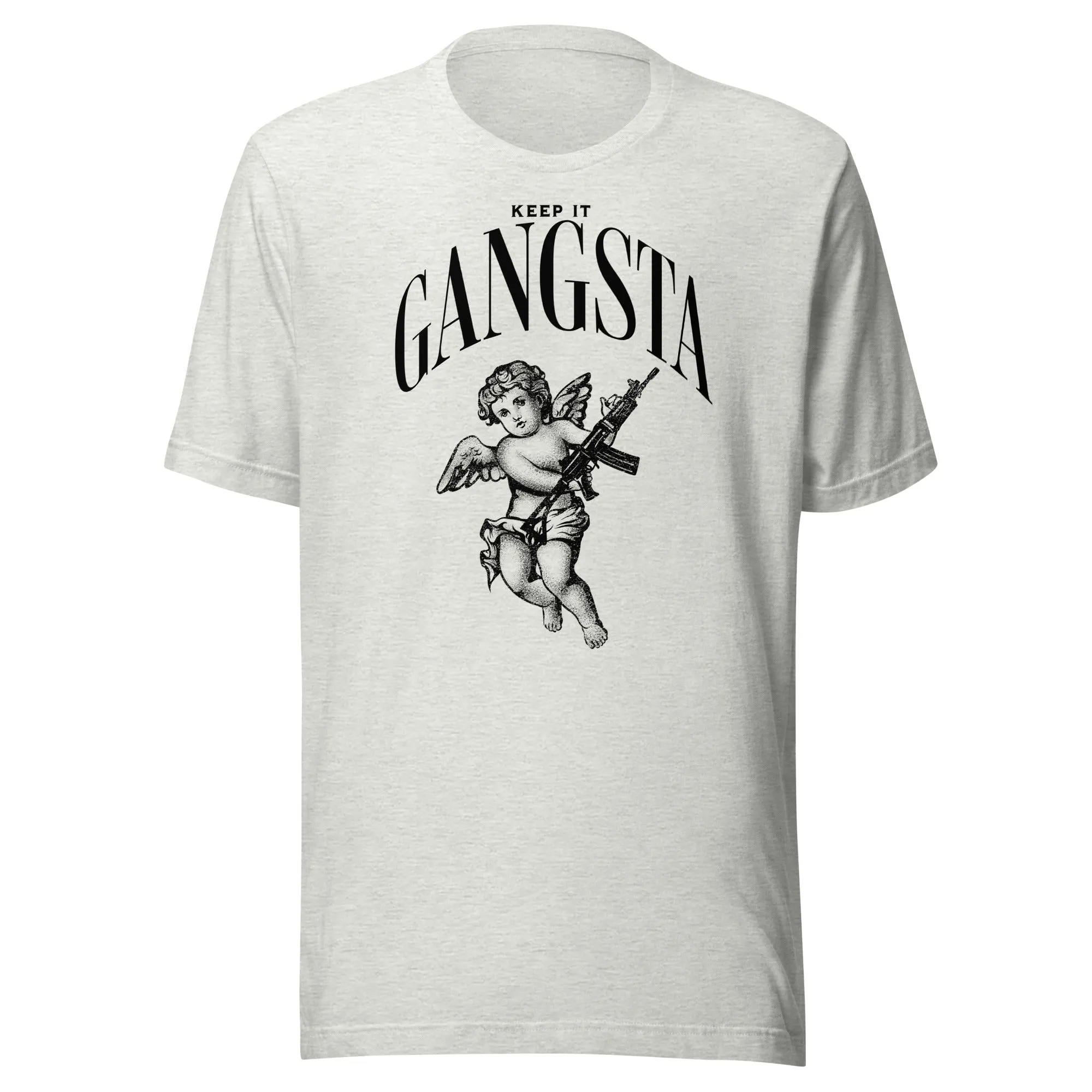 Keep it gangsta Unisex t-shirt