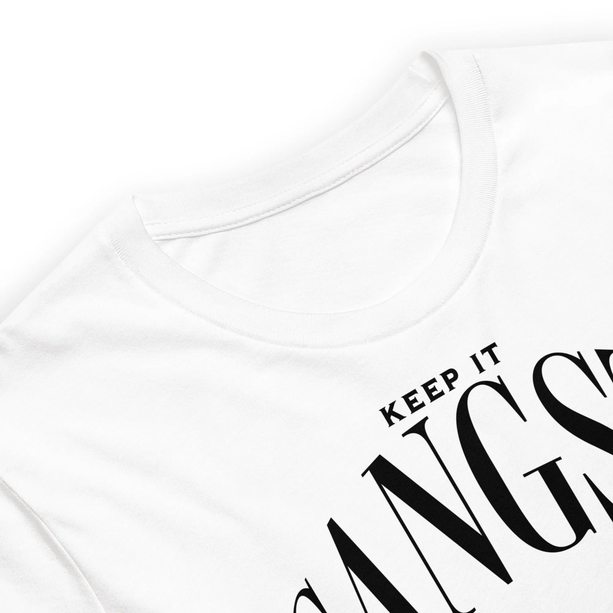 Keep it gangsta Unisex t-shirt