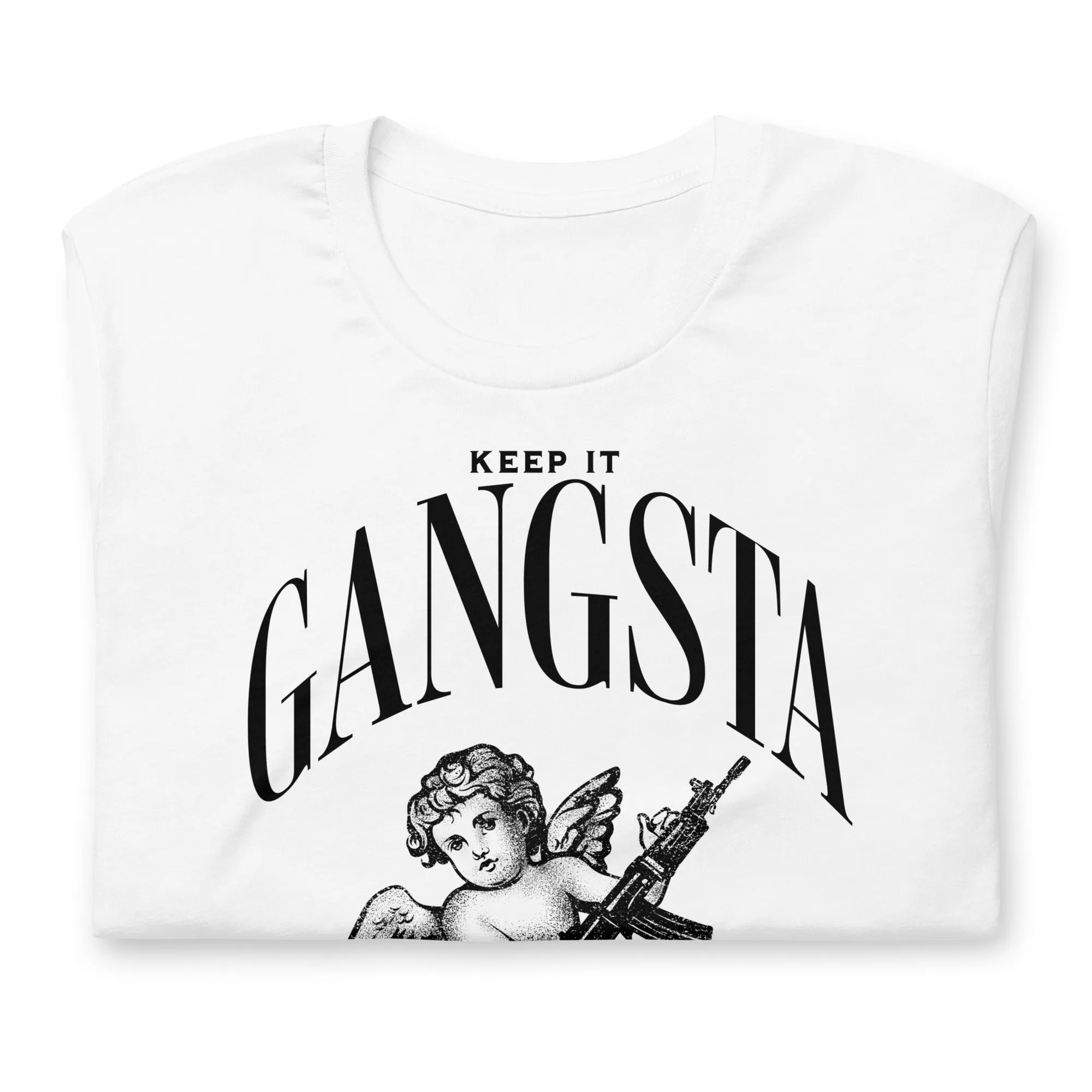 Keep it gangsta Unisex t-shirt